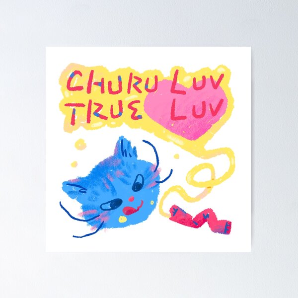 Item preview, Churu Luv True Luv designed and sold by lab-bakerb.