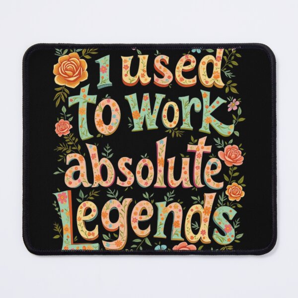 Item preview, i used to work with absolute legends designed and sold by marianna cotaru.