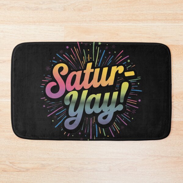 Item preview, happy saturday satur-yay splash designed and sold by bukajart.