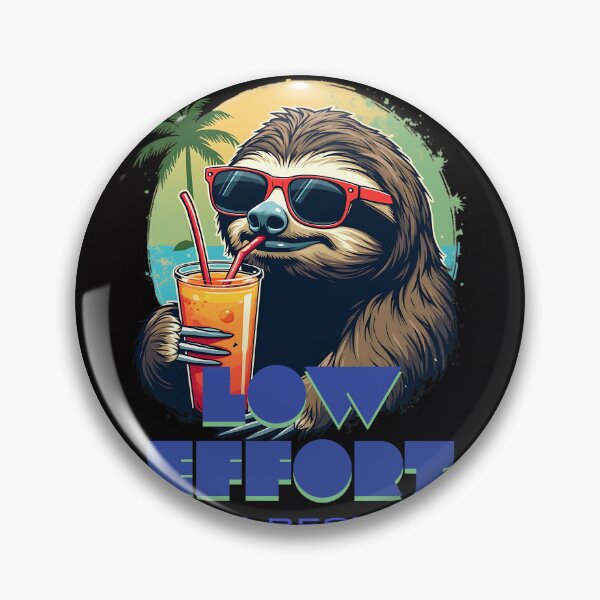 Item preview, Low Effort, High Results – Chill Sloth Vibes designed and sold by PosiPrints.