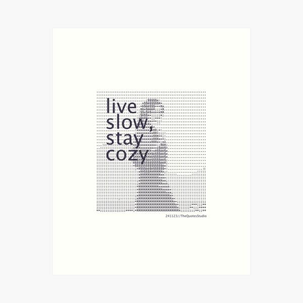 Item preview, live slow, stay cozy - 241123/T3A/A designed and sold by TheQuotesStudio.