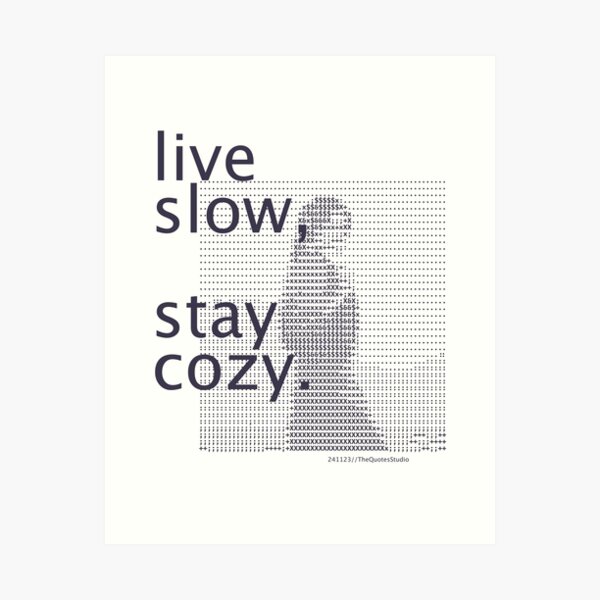 Item preview, live slow, stay cozy - 241123/T4A/A designed and sold by TheQuotesStudio.