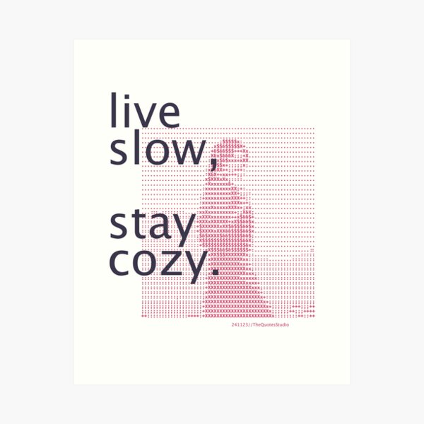 Item preview, live slow, stay cozy - 241123/T4B/A designed and sold by TheQuotesStudio.