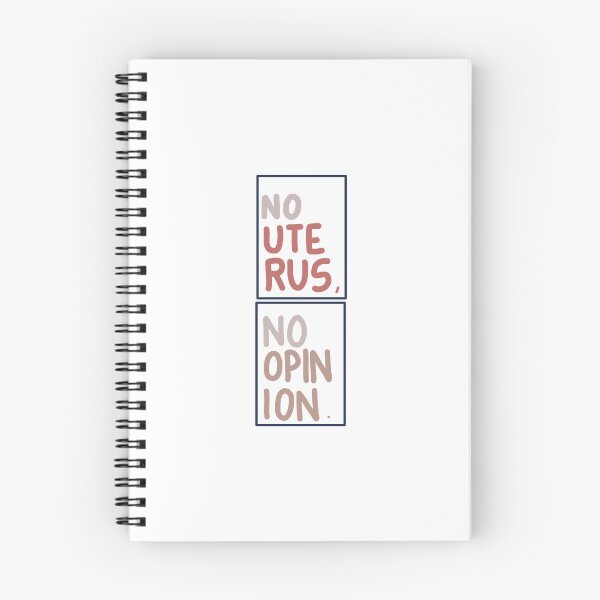 Item preview, No Uterus, No Opinion designed and sold by niamhconte.