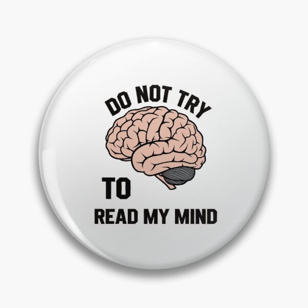 Item preview, Do Not Try To Read My Mind 2 Mimdreading designed and sold by lemurdesigns.