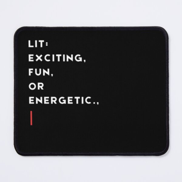 Item preview, Lit: Exciting, fun, or energetic.,_Black designed and sold by oceanisea.