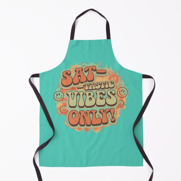 Item preview, happy saturday sat -tastic vibes only designed and sold by bukajart.