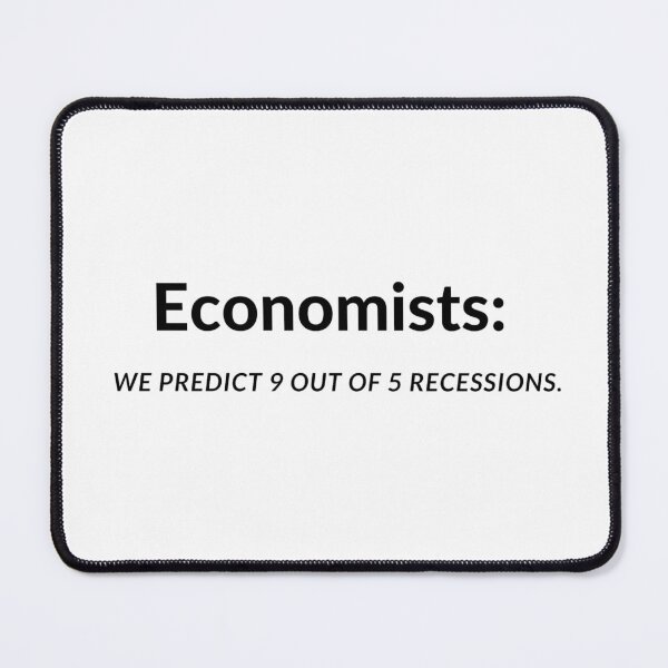 Item preview, Economists and Economists: "We Predict 9 Out of 5 Recessions" Funny Economics Jokes – Perfect for Economists, Teachers, and StudentsEconomist Humor Jokes about Economists  designed and sold by ECONTSHIRTS.