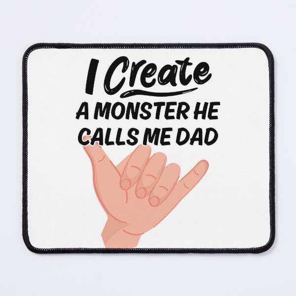 Item preview, I Created a Monster She Calls me Dad T-shirt, Gift from Son Shirt, Funny Dad, Father's Day Shirt for Dad, Daddy Of Girl, Father's Day Gift designed and sold by puurfectcat.