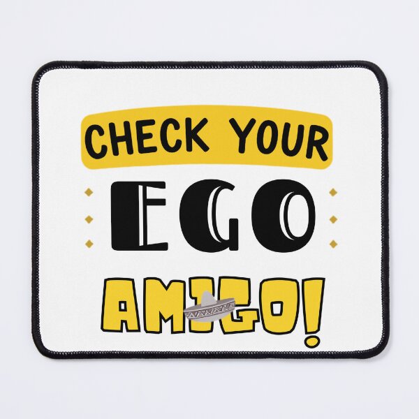 Item preview, YOUR EGO IS NOT YOUR AMIGO Classic T-Shirt designed and sold by puurfectcat.