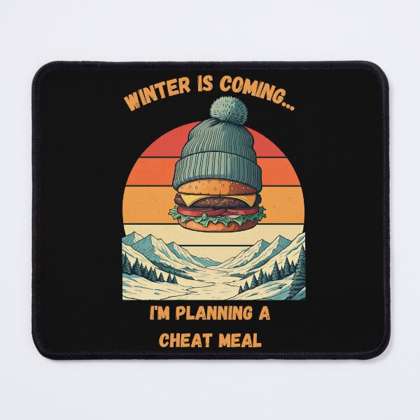 Item preview, WINTER IS COMING... I'M PLANING A CHEAT MEAL GREAT GIFT FOR GYM LOVERS  designed and sold by FelkMariShop.