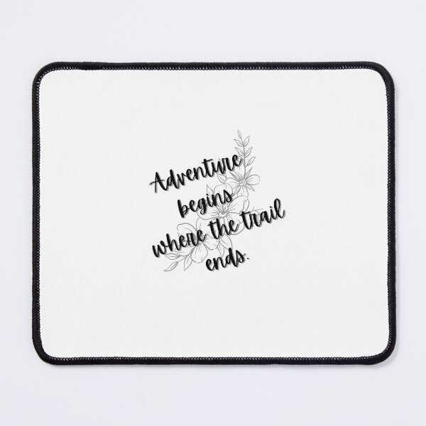 Item preview, adventure begins where the trail ends designed and sold by ManikRaja.