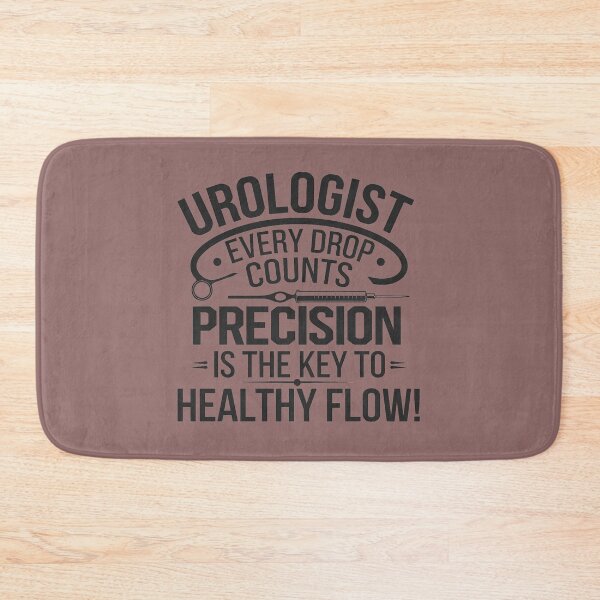 Item preview, Urologist – Every Drop Counts, Precision Is The Key To Healthy Flow! designed and sold by Creomix.