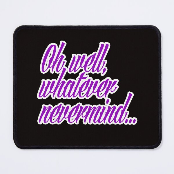 Item preview, nevermind designed and sold by Ratatatts.