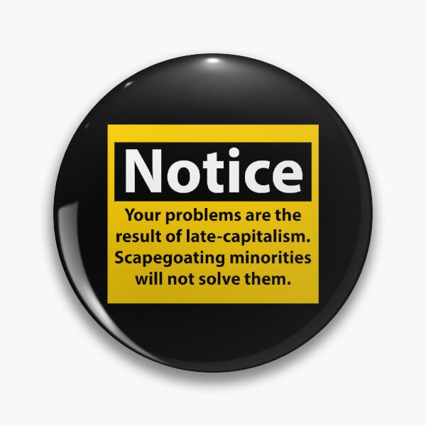 Item preview, Notice about late capitalism  designed and sold by Rachel the Artist .