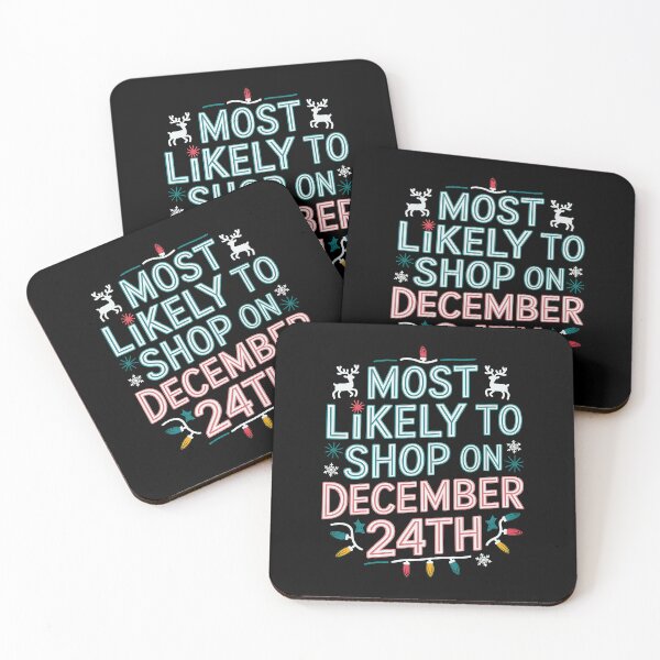 Item preview, Most Likely To Shop On December 24th, Christmas designed and sold by luannsemmsobre.
