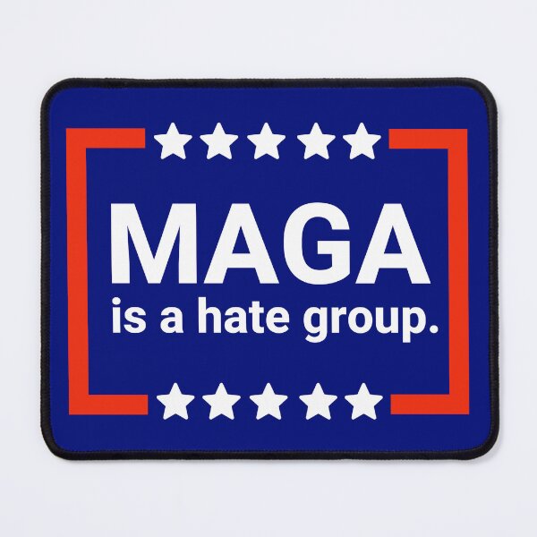 Item preview, MAGA is a hate group  designed and sold by Rachel the Artist .
