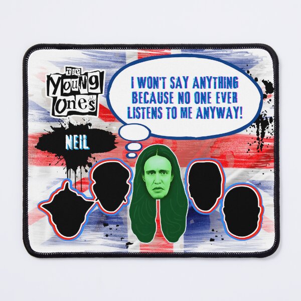 Item preview, The Young Ones Quote | Neil designed and sold by SoulSomm.