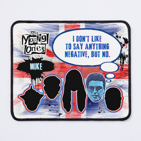 Item preview, The Young Ones Quote | Mike designed and sold by SoulSomm.