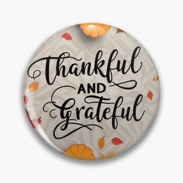 Item preview, Thanksgiving Gratitude: Thankful & Grateful designed and sold by SH CREATIVES.