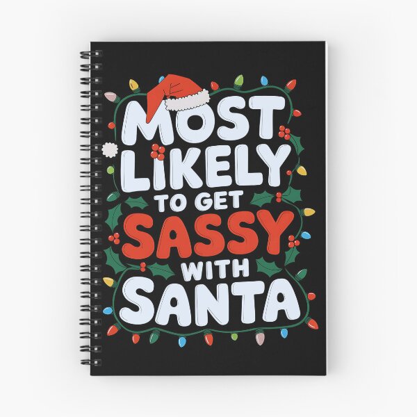 Item preview, Most Likely to Get Sassy with Santa designed and sold by luannsemmsobre.