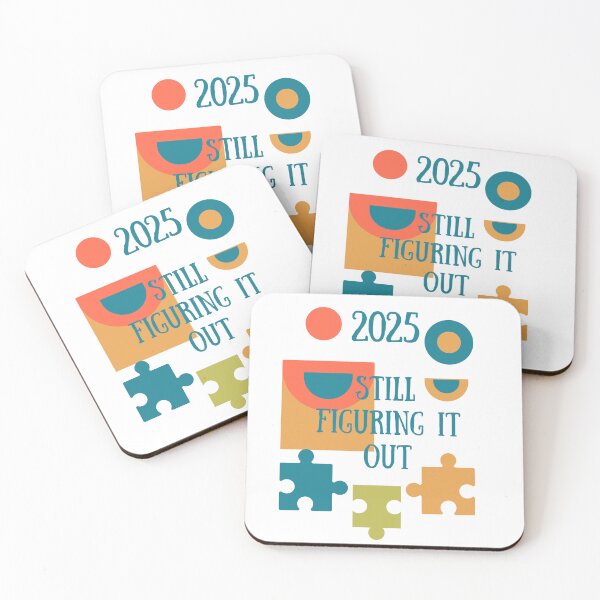 Item preview, 2025 Still Figuring It Out - Funny New Year Quote designed and sold by SHK-Designs.