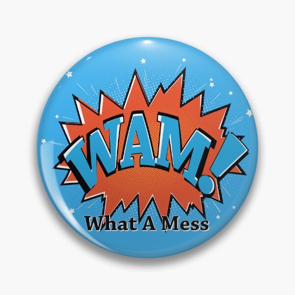 Item preview, WAM! - What A Mess designed and sold by RoboDynamite.