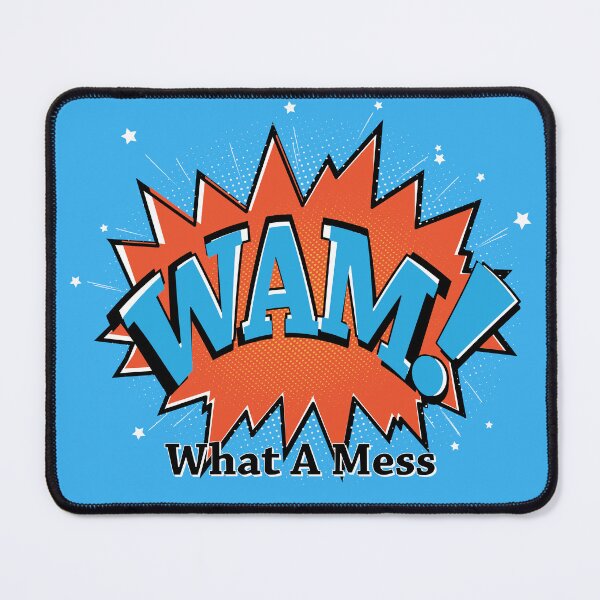 Item preview, WAM! - What A Mess designed and sold by RoboDynamite.