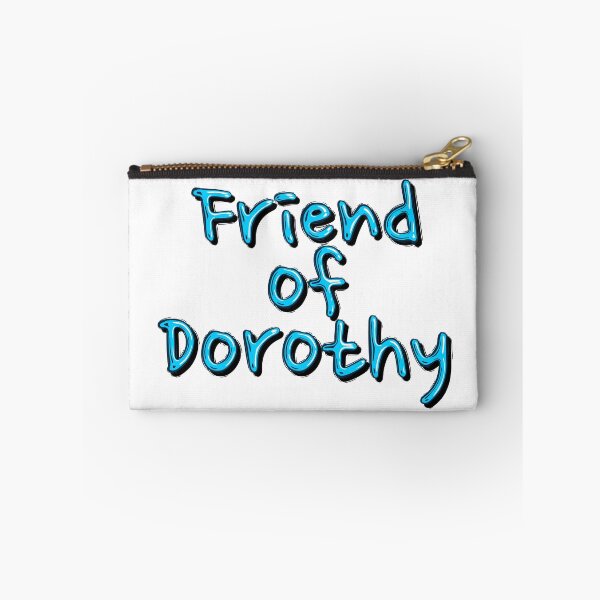 Item preview, Friend Of Dorothy Quote designed and sold by Henrylizarraga.