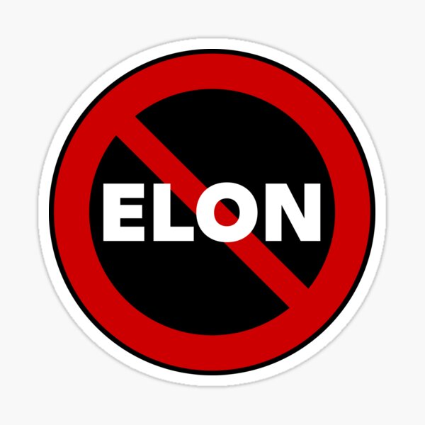 Item preview, NO ELON! Round Anti-Elon Musk Bumper Sticker Decal For Tesla Owners! Sticker designed and sold by MiaSky Fox.
