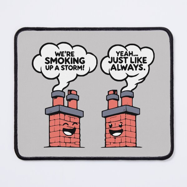 Item preview, Smoking Up a Storm - (Not) Funny Chimneys designed and sold by 2Blue-Dots.
