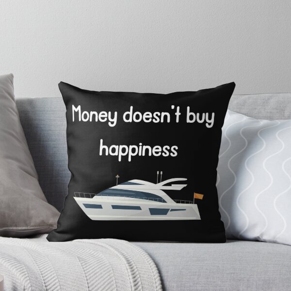 Item preview, Money Doesn’t Buy Happiness… But This Yacht Does! - white designed and sold by VasInd.