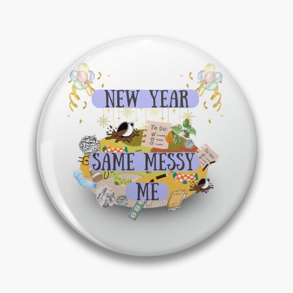 Item preview, New Year, Same Messy Me - Funny & Relatable Design designed and sold by SHK-Designs.
