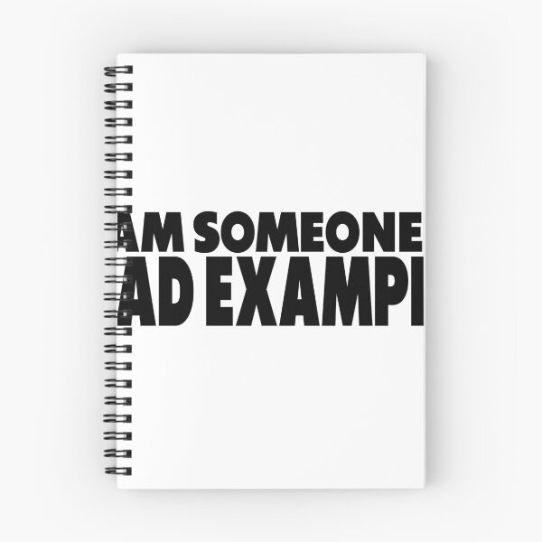 Item preview, I Am Someone's Bad Example designed and sold by joshpincus.