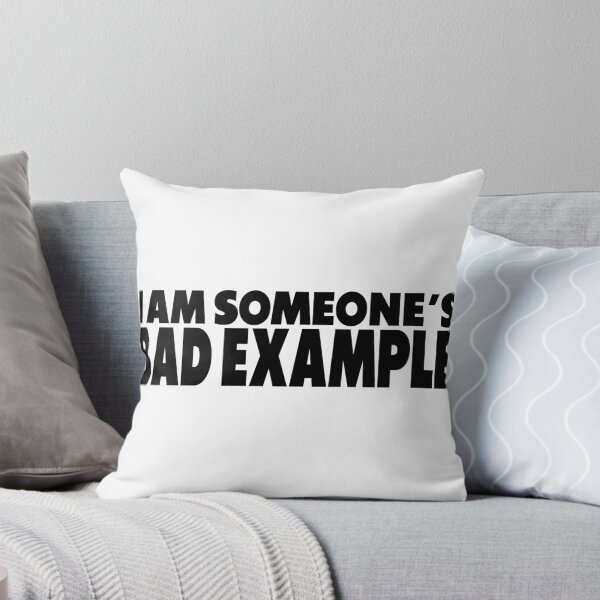 Item preview, I Am Someone's Bad Example designed and sold by joshpincus.
