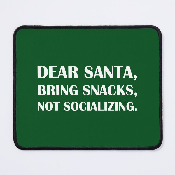 Item preview, Dear Santa, Bring Snacks, Not Socializing: Green Edition. / Introvert Joke Funny T-Shirt Label designed and sold by introvertvibes.