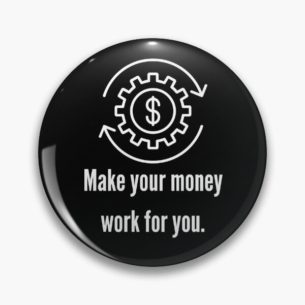 Item preview, Make Your Money Work for You Financial Motivation - white designed and sold by VasInd.