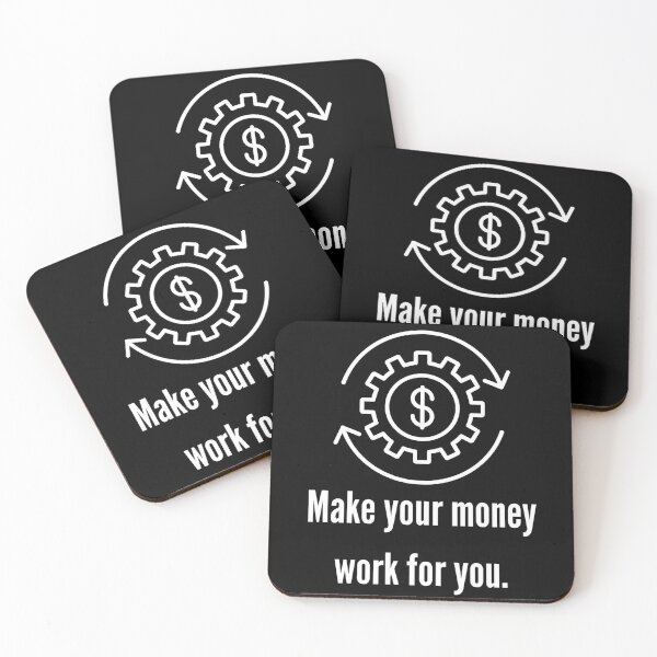 Item preview, Make Your Money Work for You Financial Motivation - white designed and sold by VasInd.
