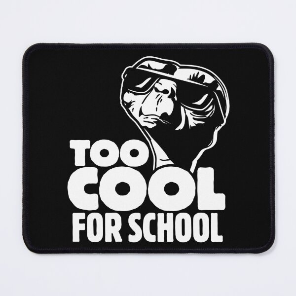 Item preview, Too Cool for School designed and sold by visualcraftsman.