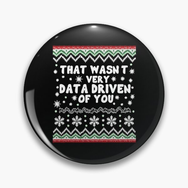 Item preview, That Wasn't Very Data Driven of You Christmas designed and sold by khallidaart.