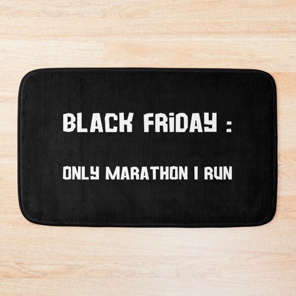 Item preview, Black Friday: The Only Marathon I Run - white designed and sold by VasInd.