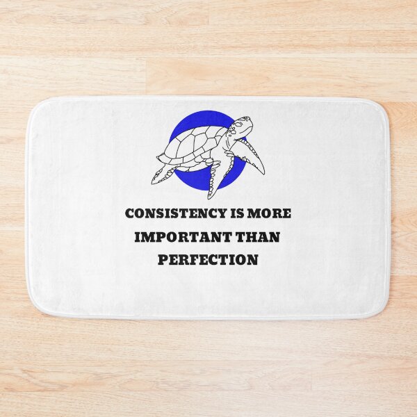 Item preview, Consistency Is More Important Than Perfection  designed and sold by EngagingLayout.