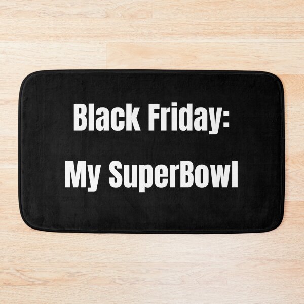 Item preview, Black Friday: My Super Bowl - white designed and sold by VasInd.