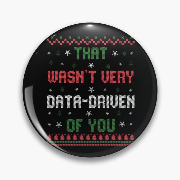 Artikelvorschau, Das war nicht sehr datenorientiert von Ihnen Lustiger Datenanalyst Weihnachten entworfen und verkauft von savecloth.