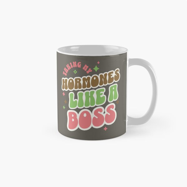 Artikelvorschau, Ich nehme meine Hormone wie ein Boss entworfen und verkauft von BassHeadMomma.