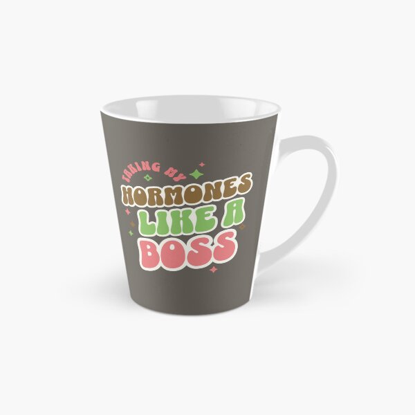 Item preview, Taking My Hormones Like A Boss designed and sold by BassHeadMomma.