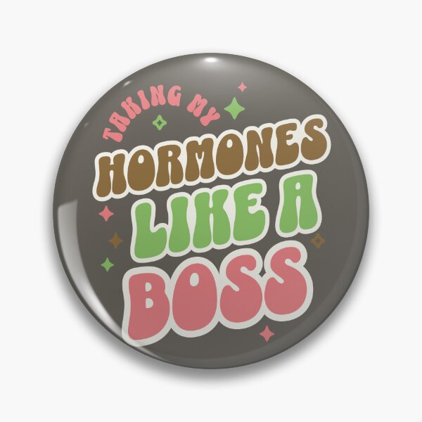 Item preview, Taking My Hormones Like A Boss designed and sold by BassHeadMomma.