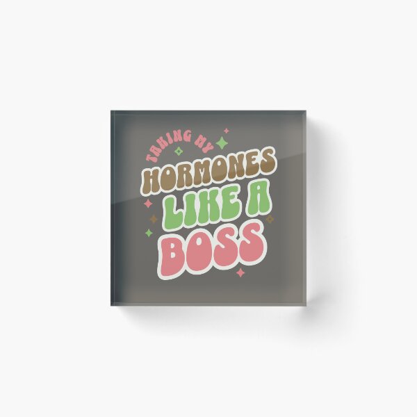 Item preview, Taking My Hormones Like A Boss designed and sold by BassHeadMomma.