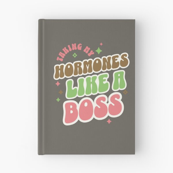 Item preview, Taking My Hormones Like A Boss designed and sold by BassHeadMomma.