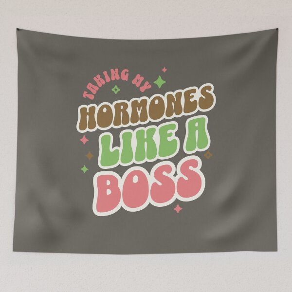 Item preview, Taking My Hormones Like A Boss designed and sold by BassHeadMomma.